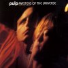 PULP - Album Masters of the Universe - Pulp On Fire 1985-86