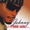 Johnny - Album I Miss You