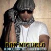 Don Miguelo - Album Adiccion al Contacto