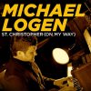 Michael Logen - Album St. Christopher (On My Way)