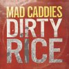 Mad Caddies - Album Dirty Rice
