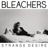 Bleachers - Album Strange Desire