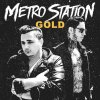 Metro Station - Album Gold