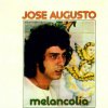 Jose Augusto - Album Melancolía