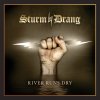 Sturm und Drang - Album River Runs Dry