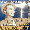 Charles Trenet - Album Les plus belles chansons - La mer (Original Songs)