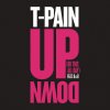T-Pain feat. B.o.B - Album Up Down (Do This All Day)
