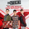 In Stereo - Album My Life Would Suck Without You (X Factor Performance)