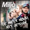 Miljö - Album De Welt noch nit jesinn