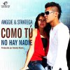 Anggie & Stratega - Album Como Tú No Hay Nadie