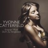 Yvonne Catterfeld - Album Erinner mich dich zu vergessen