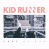 Kid Runner - Album Wake up Now