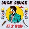 Duck Sauce - Album It's You