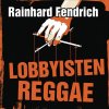 Rainhard Fendrich - Album Lobbyisten-Reggae