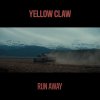 Yellow Claw - Album Run Away