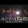 Anthem Lights - Album I Want It That Way