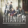 Titanium - Album I Won't Give Up