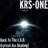 KRS-One - Album Back to the L.A.B. (Lyrical Ass Beating)