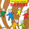 Safari - Album Vive pou not z'enfants