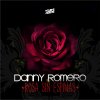 Danny Romero - Album Rosa sin Espinas (Radio Edit)