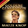 Matze Knop - Album Goldene Generation