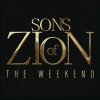 Sons Of Zion - Album The Weekend