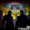 J.T. Machinima - Album Say Goodbye to Batman