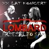 Lombard - Album XX Lat - Koncert Przeżyj To Sam