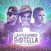 Zion & Lennox - Album La Botella (Remix) (feat. Naldo Benny) - Single