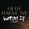 Fifth Harmony feat. Kid Ink - Album Worth It