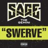 Sage the Gemini - Album Swerve