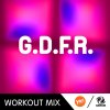 MC Joe & The Vanillas - Album G.D.F.R. (Workout Mix)