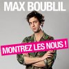 Max Boublil - Album Montrez les nous !