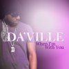 Da'Ville - Album When I'm With You