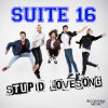 Suite 16 - Album Stupid Lovesong