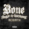 Bone-Thugs-N-Harmony - Album Rebirth