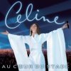 Céline Dion - Album Au cœur du stade / À l'Olympia (Live)