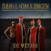 De Vet Du - Album Dansa Som Kungen