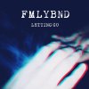 FMLYBND - Album Letting Go