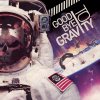 Goodbye to Gravity - Album Goodbye to Gravity