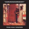 Trond-Viggo Torgersen - Album Harunosågirebort