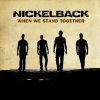 Nickelback - Album When We Stand Together