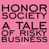 Honor Society - Album A Tale of Risky Business: Part 2