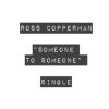 Ross Copperman - Album Someone to Someone