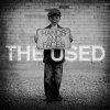 The Used - Album Hands and Faces