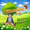 Matty Valentino - Album Boomerang-Lied