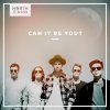 North of Nine - Album Can It Be You?