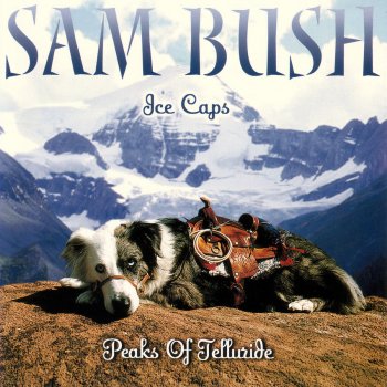 Sam Bush - Ice Caps: Peaks of Telluride