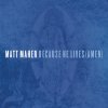 Matt Maher - Album Because He Lives (Amen)