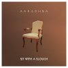 Aaradhna - Album Sit With a Slouch